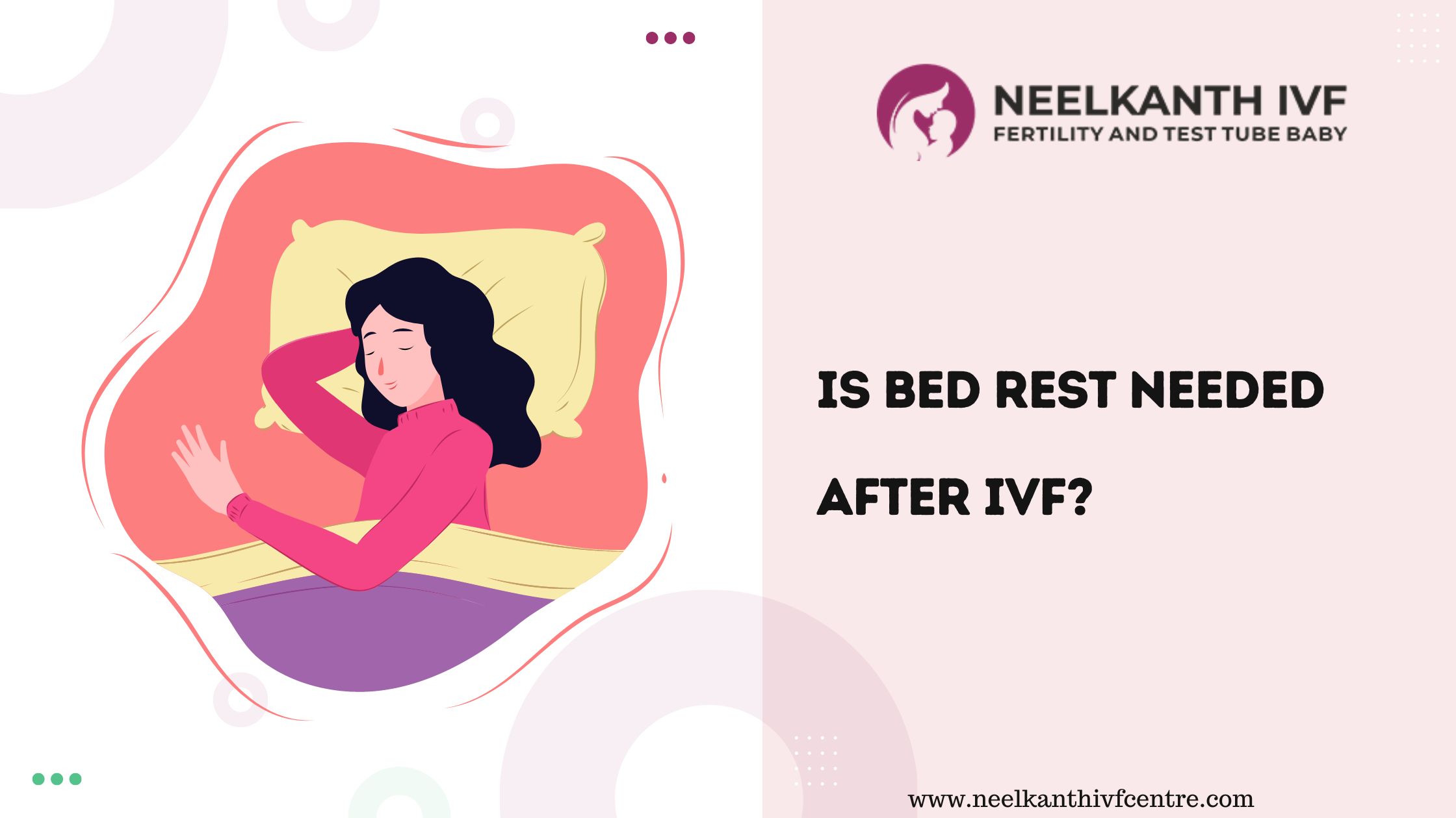 Is Bed Rest Needed After IVF Neelkanth IVF